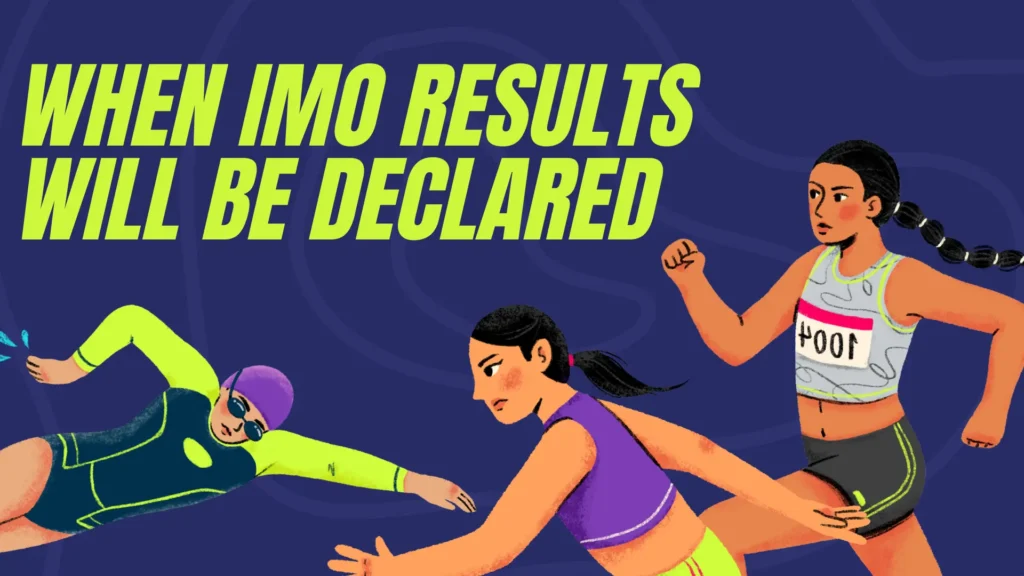 when imo results will be declared