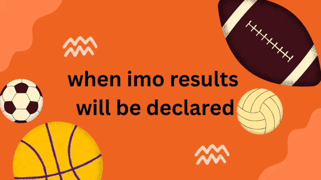 when imo results will be declared