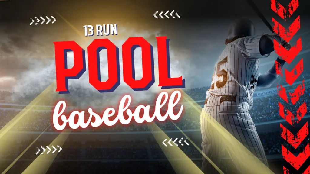 13 Run Pool Baseball