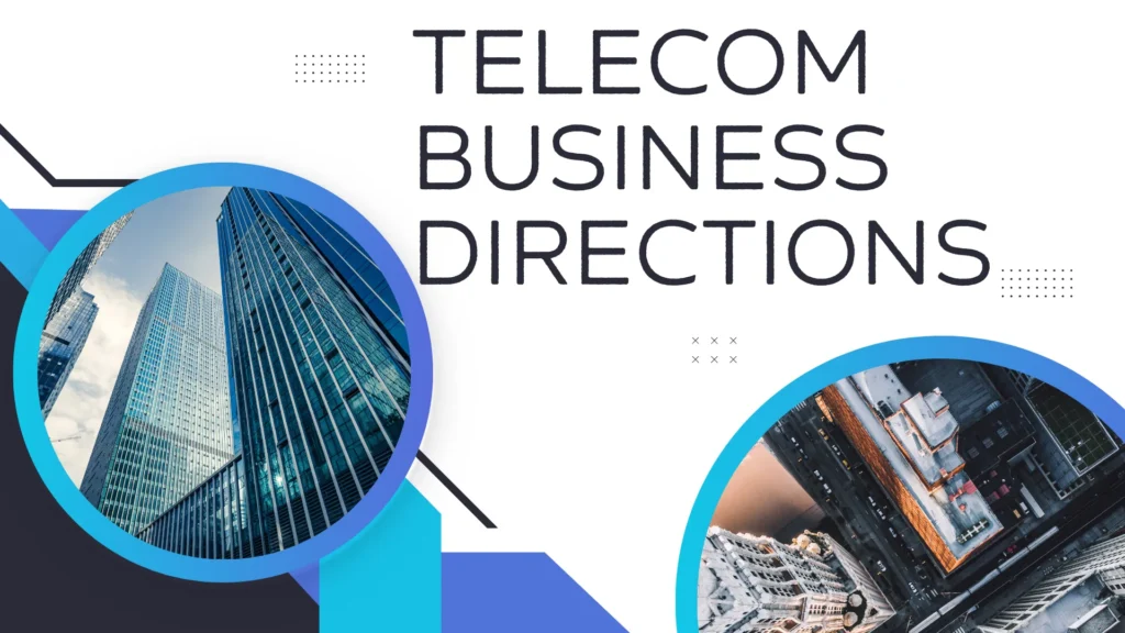 Telecom Business Directions