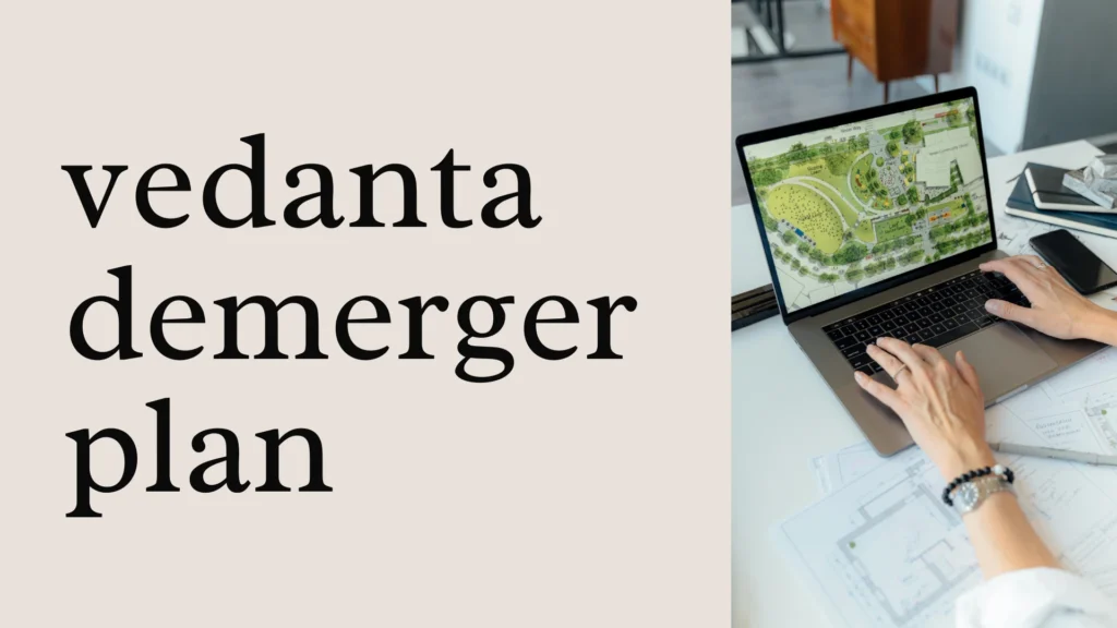 vedanta demerger plan