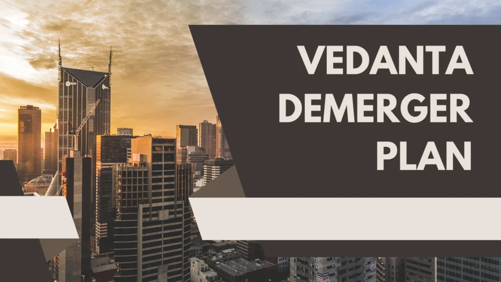 vedanta demerger plan