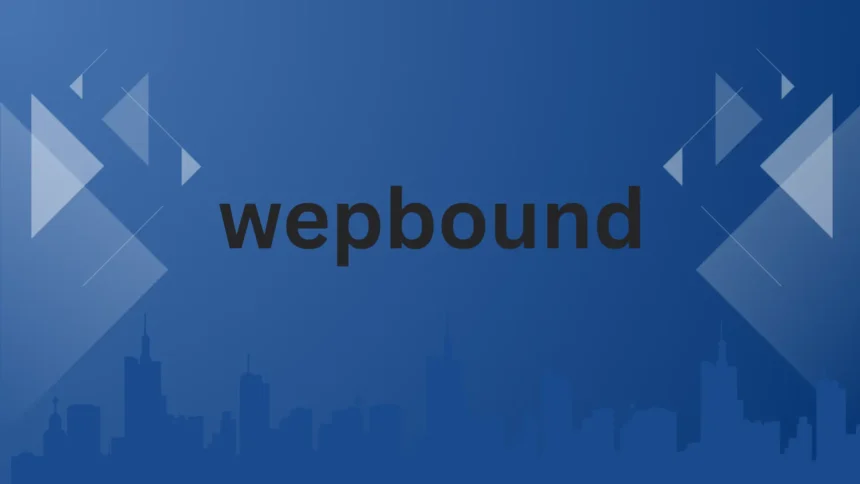 wepbound