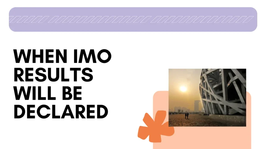 when imo results will be declared