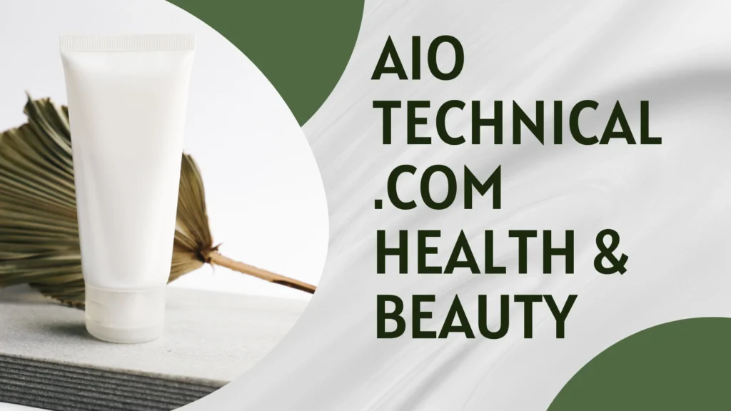 aiotechnical.com health & beauty