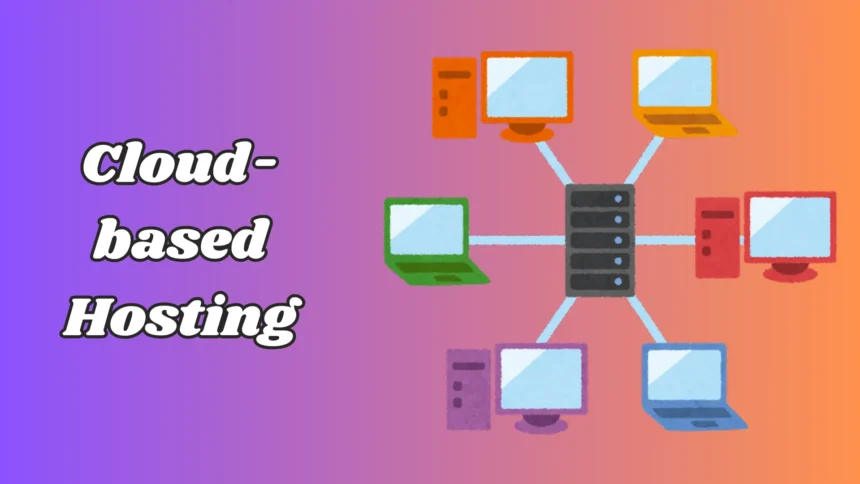 Cloud-based Hosting