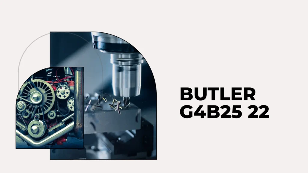 butler g4b25 22
