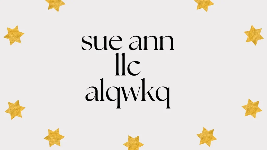 sue ann llc alqwkq