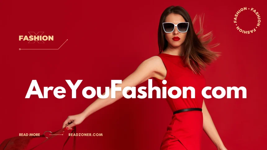 AreYouFashion com