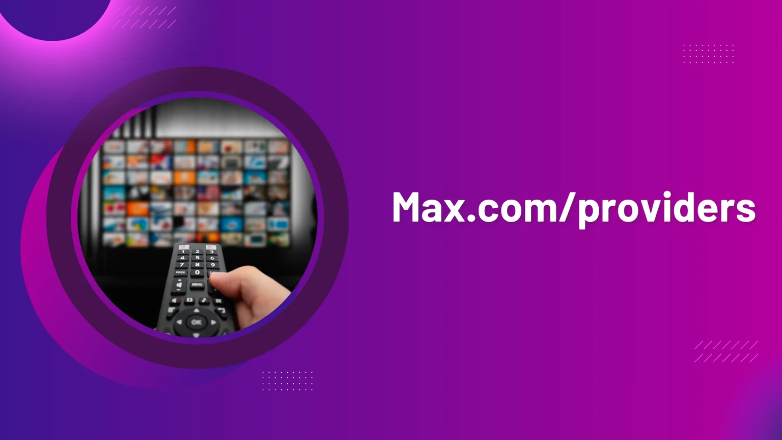 Max.com/providers