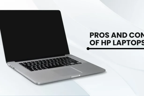 Pros and Cons of HP Laptops